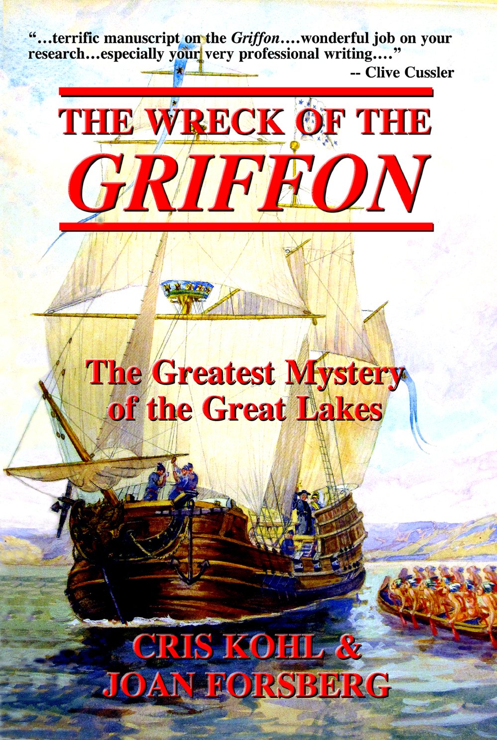 Le Griffon Disappeared In 1679: The Great Lakes Greatest Shipwreck ...