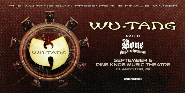 Wu-Tang Clan Brings “The Final Chamber Tour” wsg Bone Thugs N’ Harmony (Sun. Sept. 06, 2026) Pine Knob, Clarkston